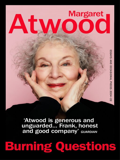 Title details for Burning Questions by Margaret Atwood - Available